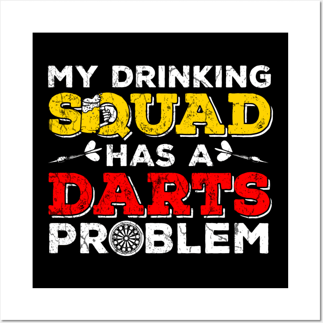 My Dinking Team has a Darts Problem Funny Gift Wall Art by MrTeee